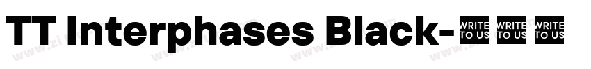TT Interphases Black字体转换 TT Interphases Black字体转换